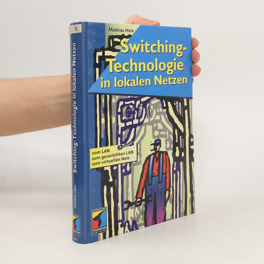 Mathias Hein-Auty Switching-Technologie in lokalen Netzen