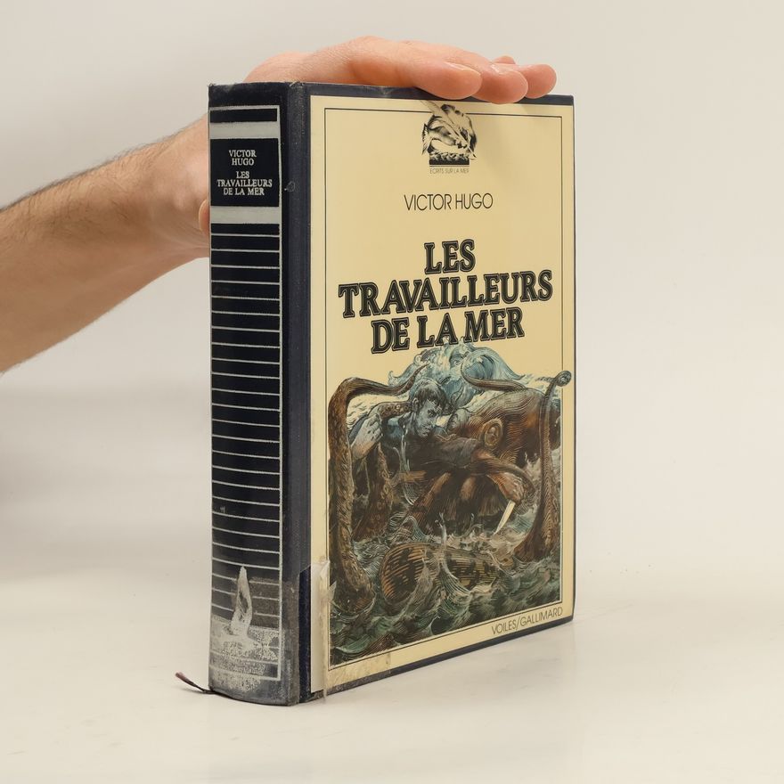 Victor Hugo Les Travailleurs de la mer