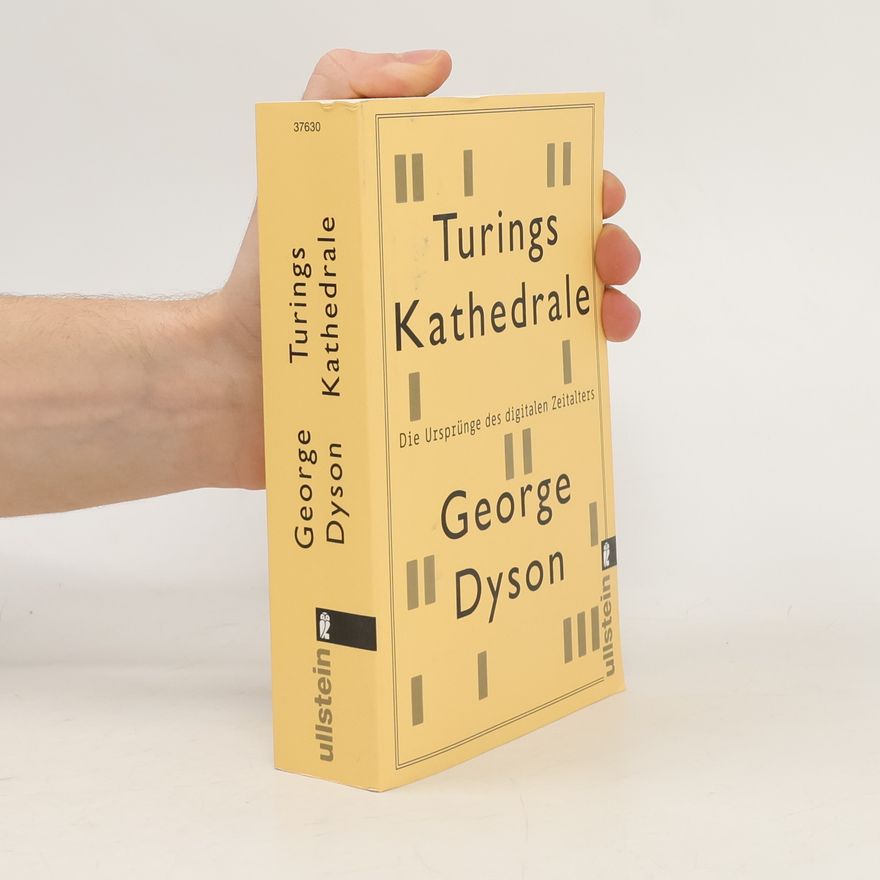 George Dyson Turings Kathedrale