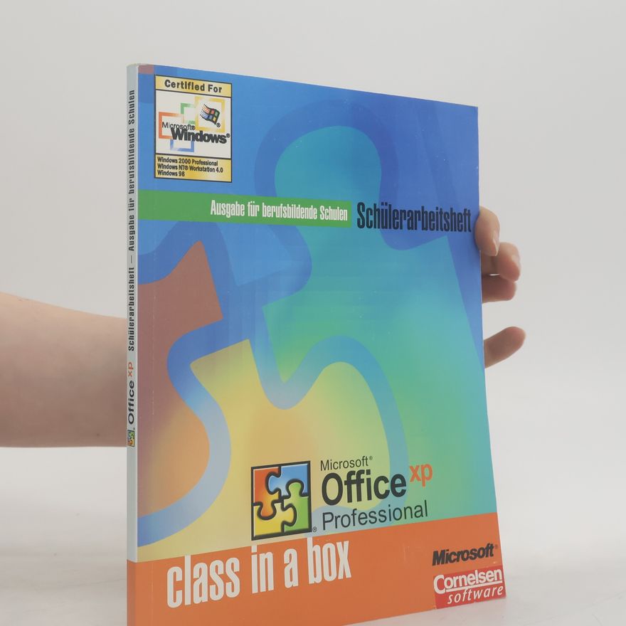 Kolektiv autorů Office XP Professional, Schülerarbeitsheft - Ausgabe für berufsbildende Schulen. Class in a box