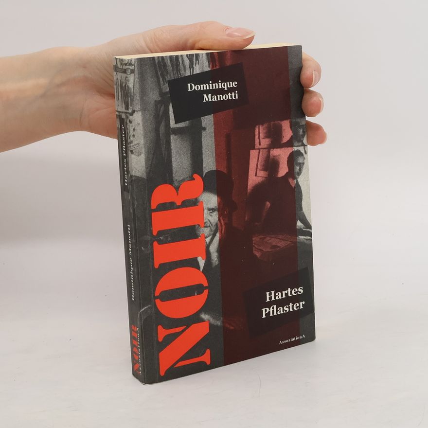 Dominique Manotti Hartes Pflaster