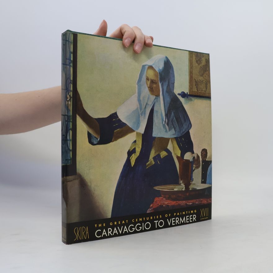 Jacques Dupont The Great Centuries of Painting. The XVII. Century. Caravaggio to Vermeer