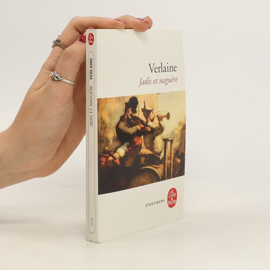 Paul Verlaine Jadis et naguère