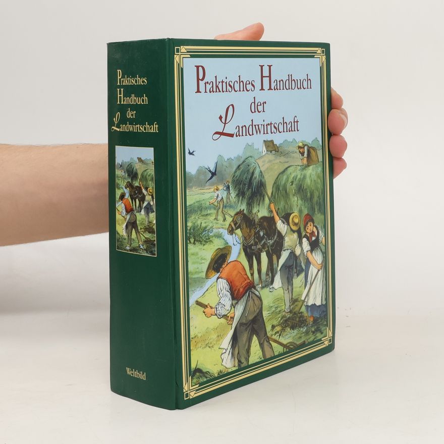 Johannes Schneider Praktisches Handbuch der Landwirtschaft