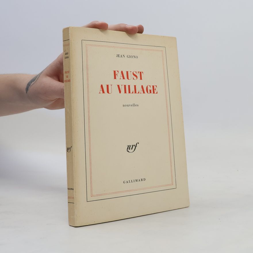Jean Giono Faust au village