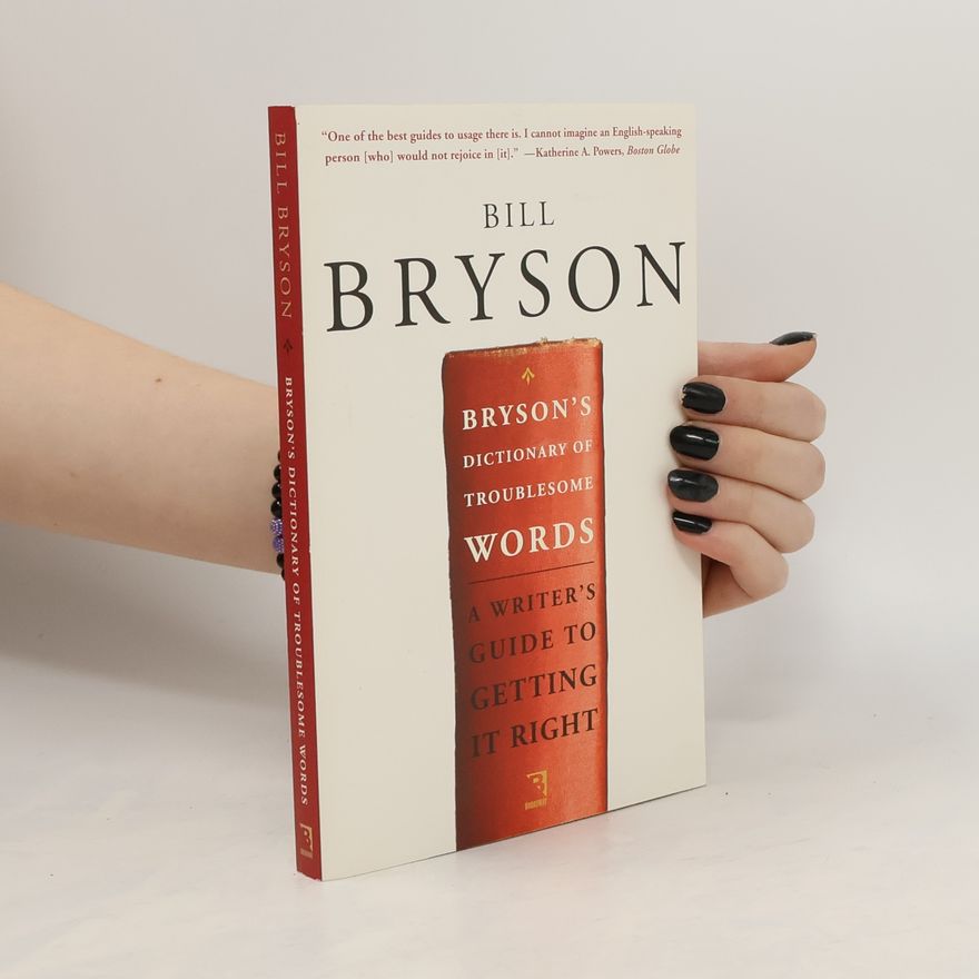 Bill Bryson Bryson's Dictionary of Troublesome Words