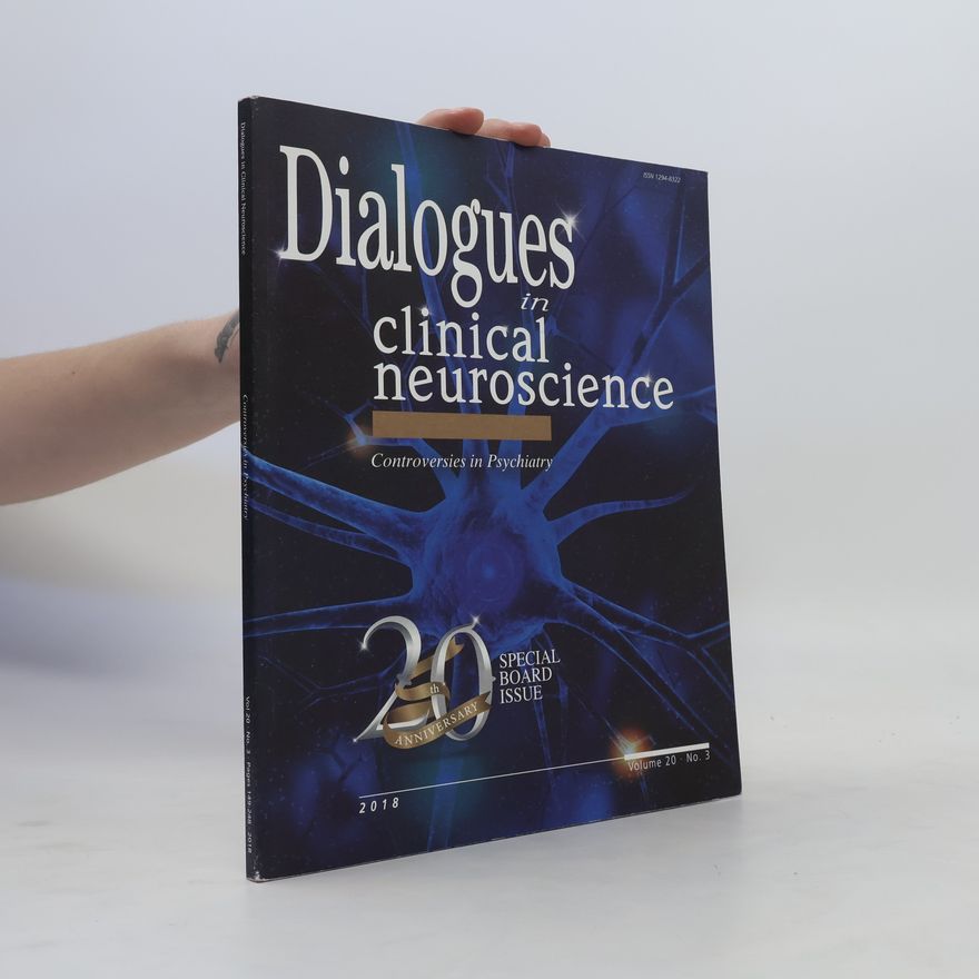 Kolektiv autorů Dialogues Clinical Neuroscience. Volume 20. No.3. Controversies in Psychiatry