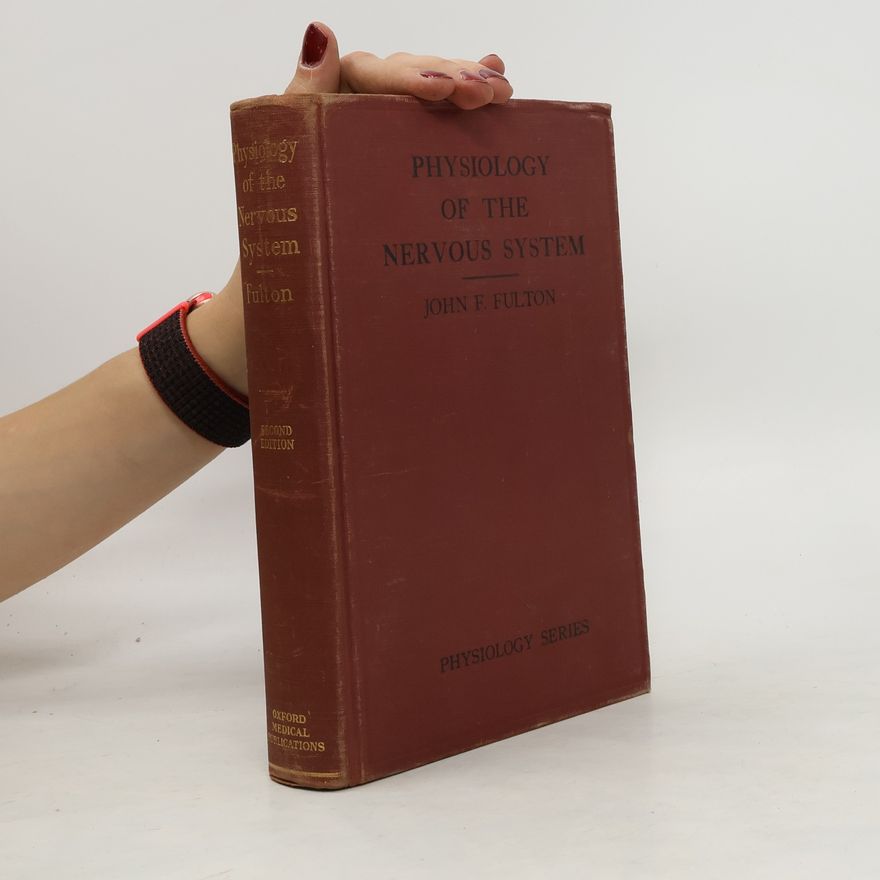 John F. Fulton Psychology of the Nervous System
