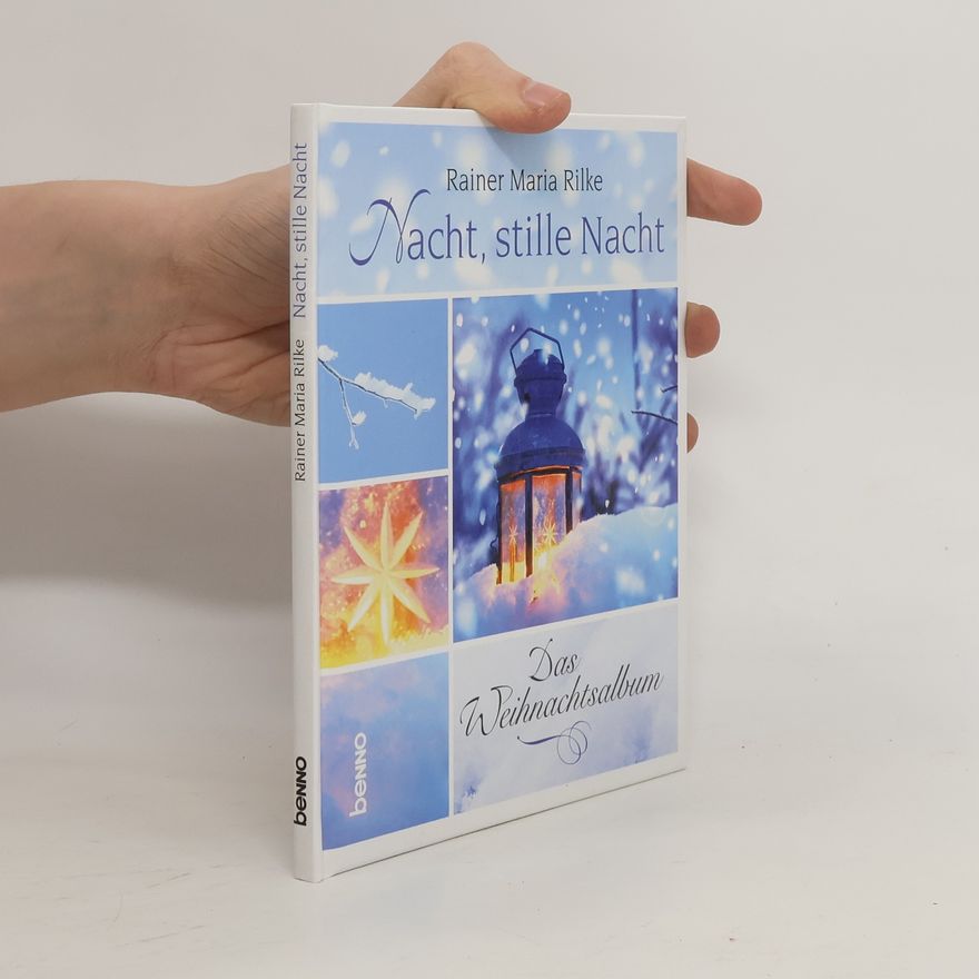 Rainer Maria Rilke Nacht, stille Nacht