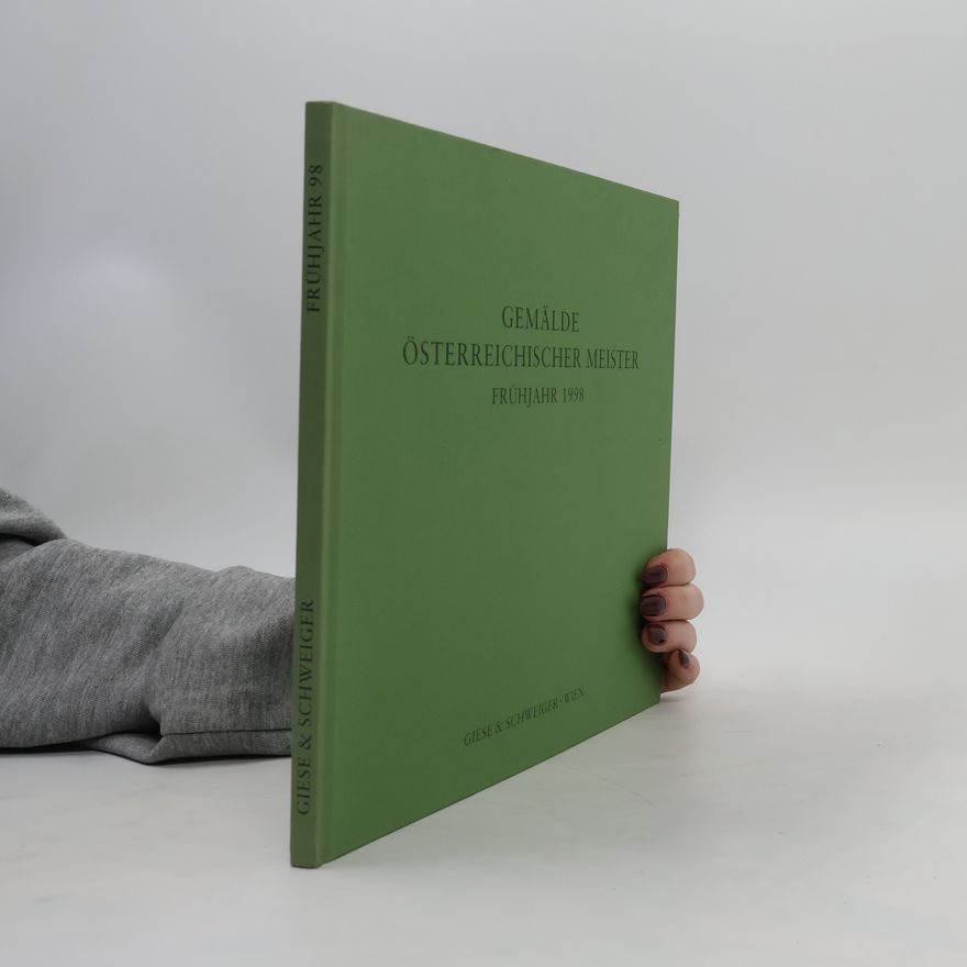 Auteurscollectief Gemälde Österreichischer Meister. Frühjahr 1998