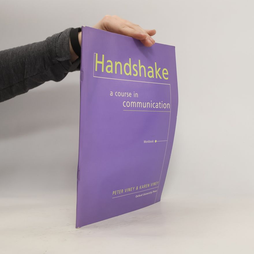 Karen Viney Handshake. A course in communication : workbook
