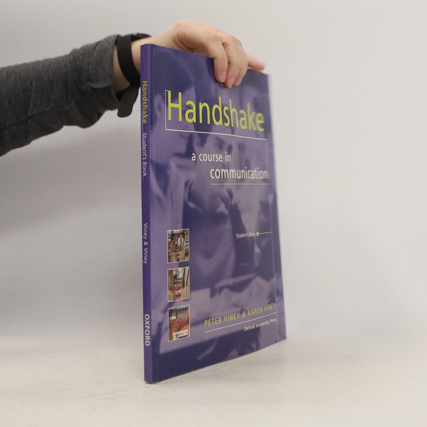 Karen Viney Handshake. A Course in Communication. Student's Book