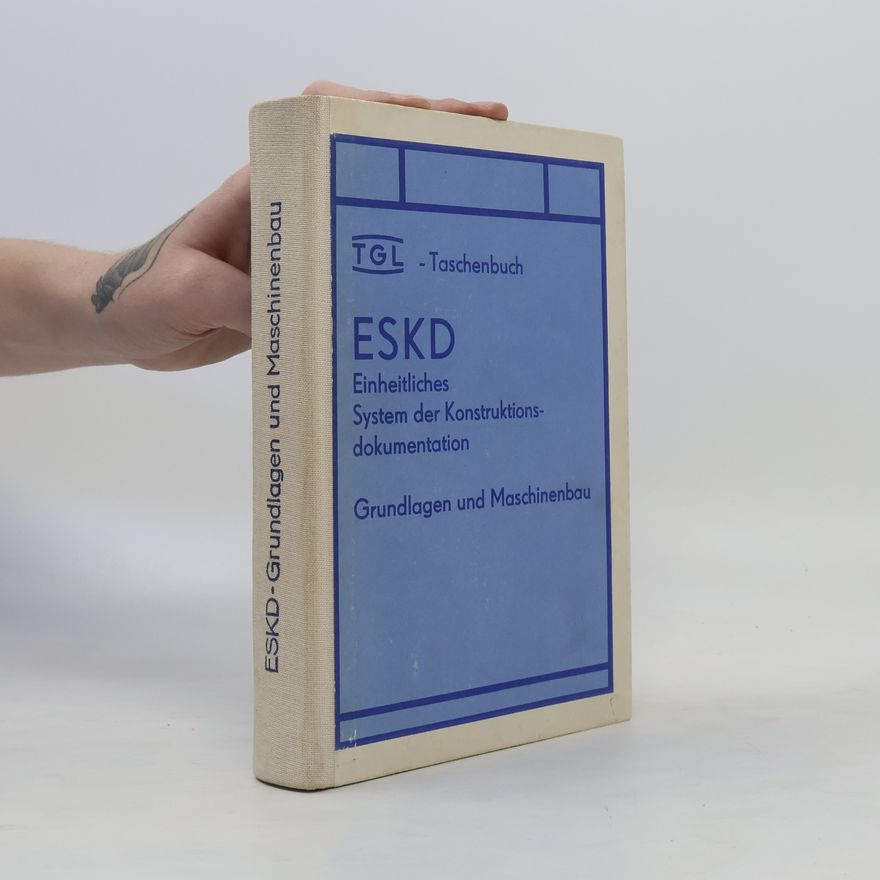 Autorenkollektiv Einheitliches System der Konstruktions dokumentation