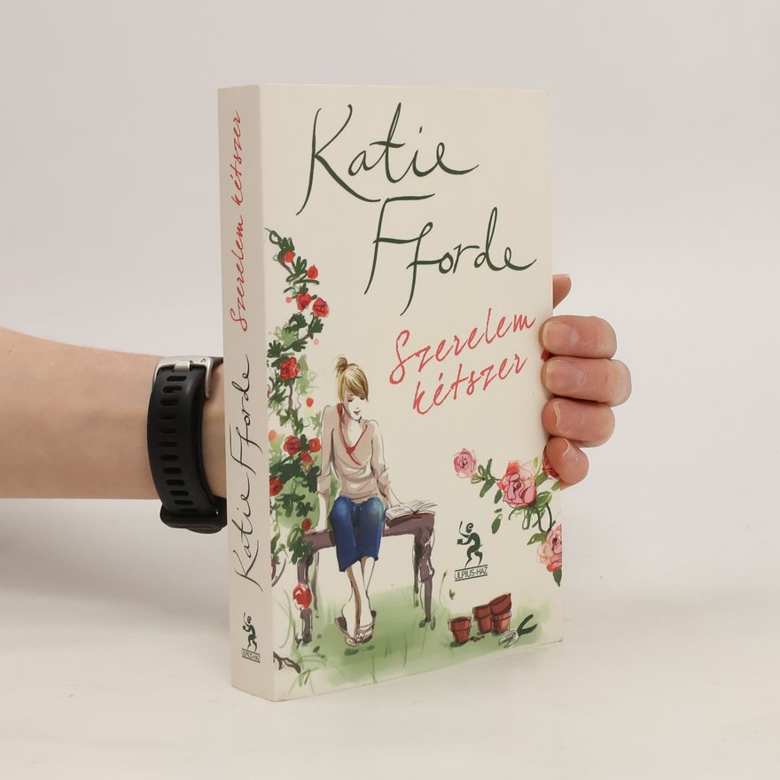 Katie Fforde Szerelem kétszer