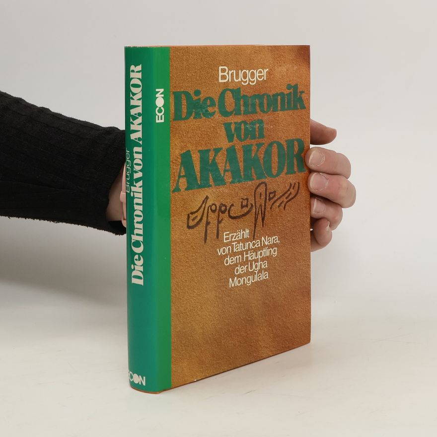 Tatunca Nara Die Chronik von Akakor