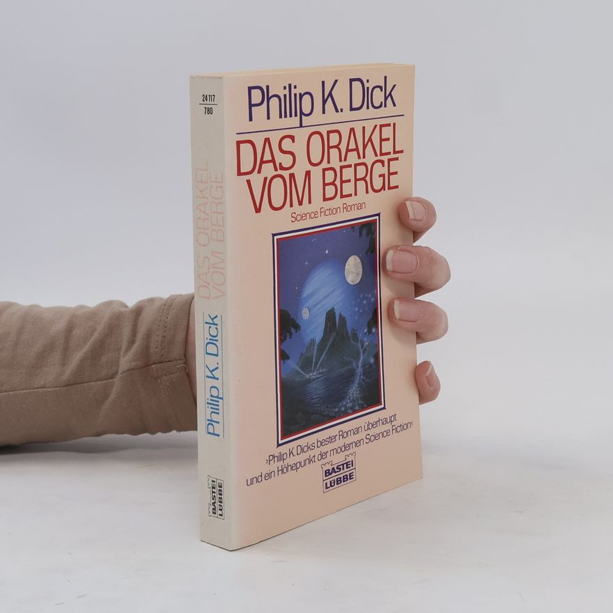 Philip K. Dick Das Orakel vom Berge