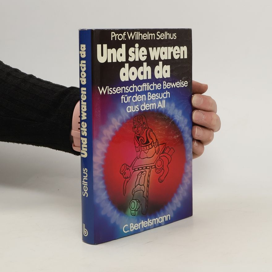 Wilhelm Selhus Und sie waren doch da