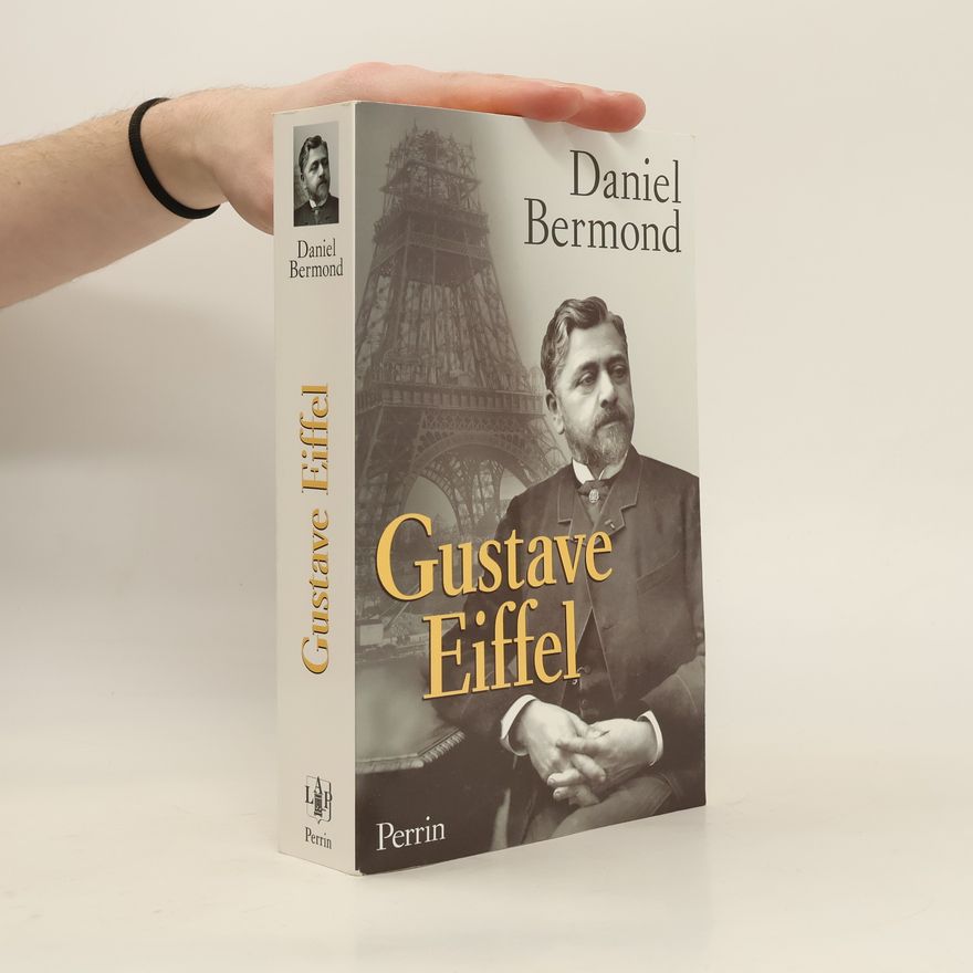 Daniel Bermond Gustave Eiffel