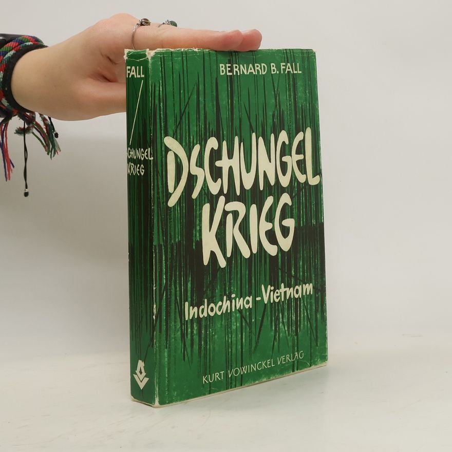 Bernard B. Fall Dschungelkrieg