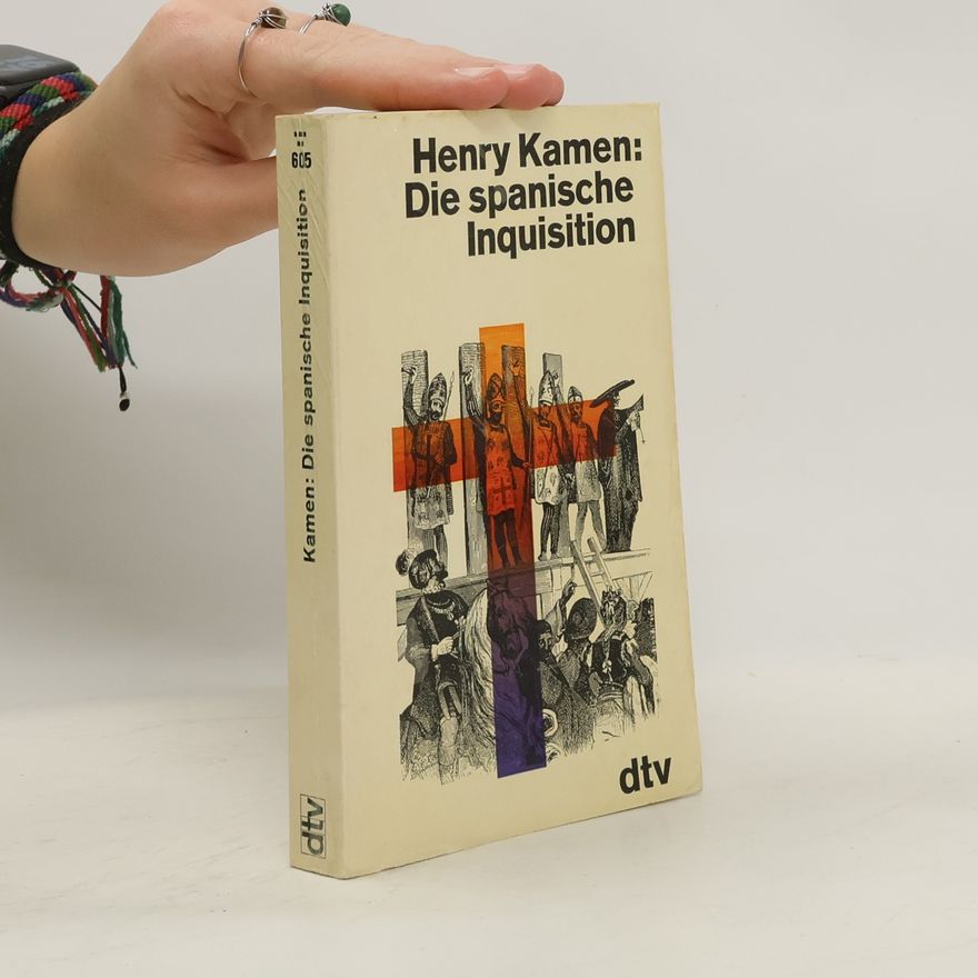 Henry Kamen Die spanische Inquisition