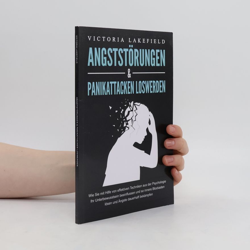 Victoria Lakefield Angststörungen & Panikattacken Loswerden