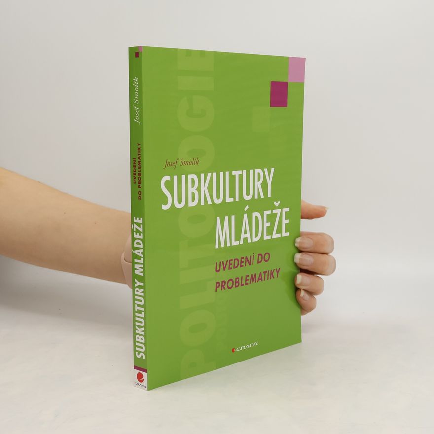 Josef Smolík Subkultury mládeže