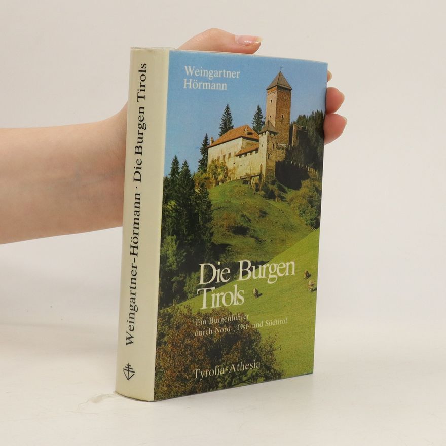 Josef Weingartner Die Burgen Tirols