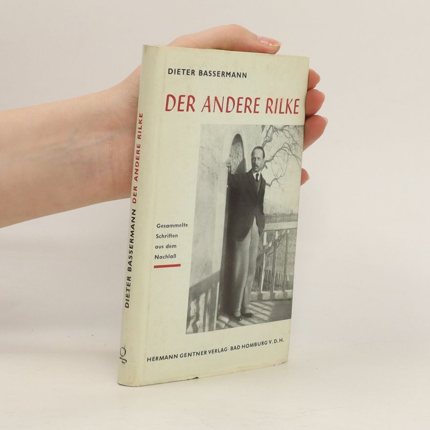 Dieter‎ Bassermann Der Andere Rilke