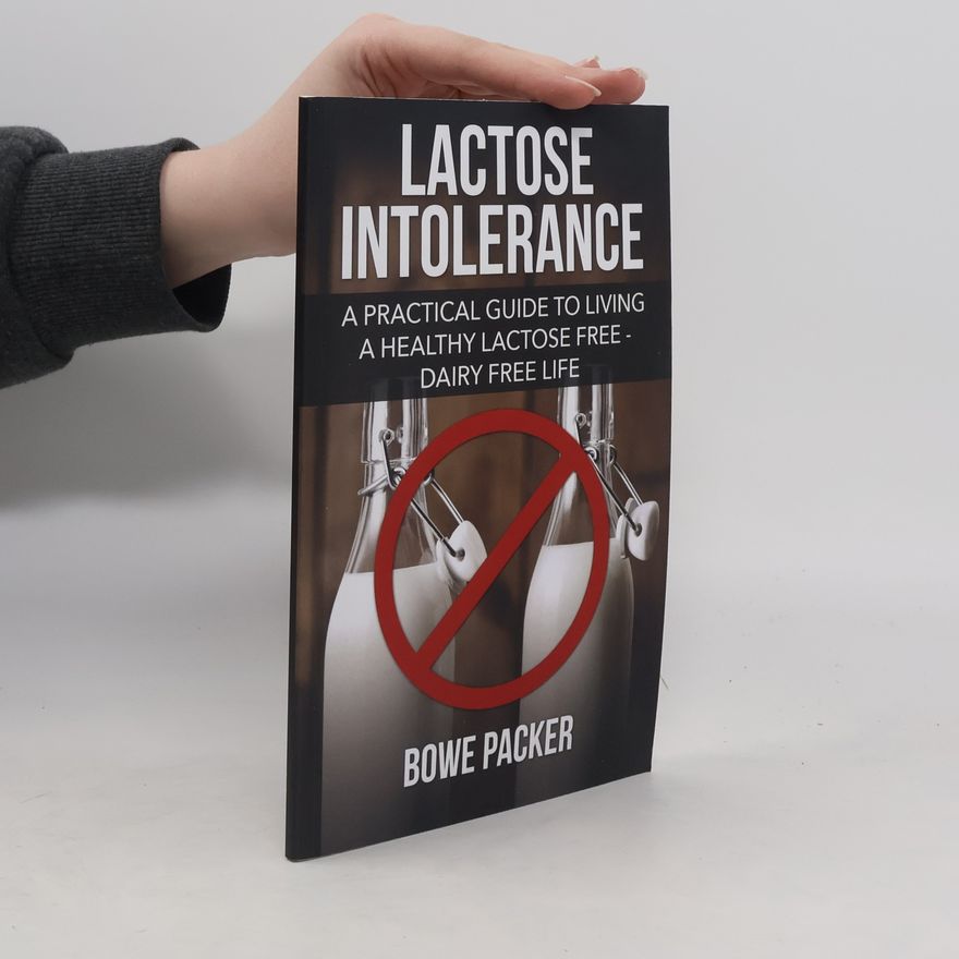 Bowe Packer Lactose Intolerance