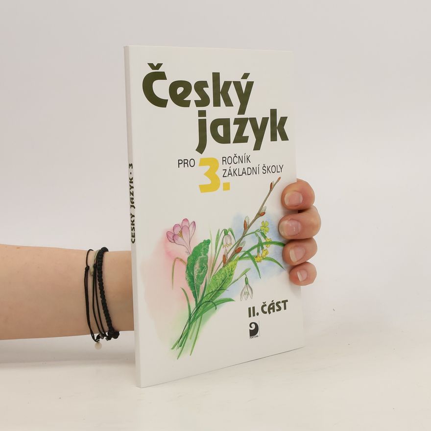 Věra Tenčlová Český jazyk pro 3. ročník základní školy. Část 2