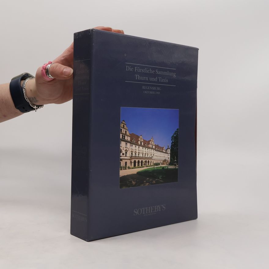Autorenkollektiv Die Fürstliche Sammlung Thurn und Taxis Regensburg 16,18 und 19 10/1993 und 10/1993