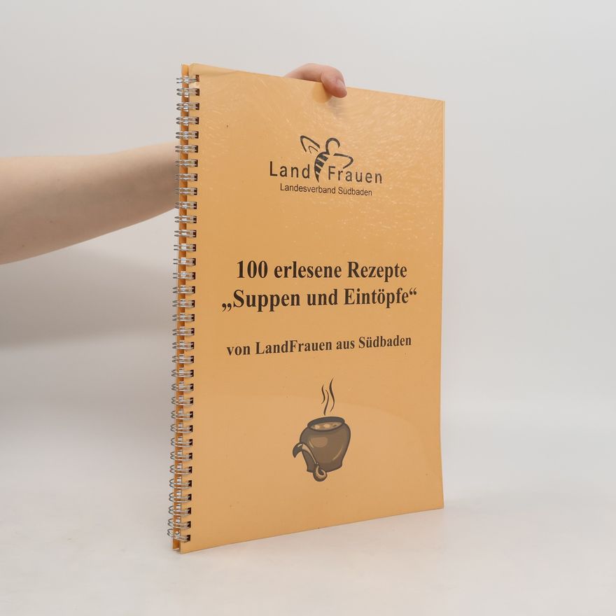 Autorenkollektiv 100 erlesene Rezepte "Suppen und Eintöpfe"