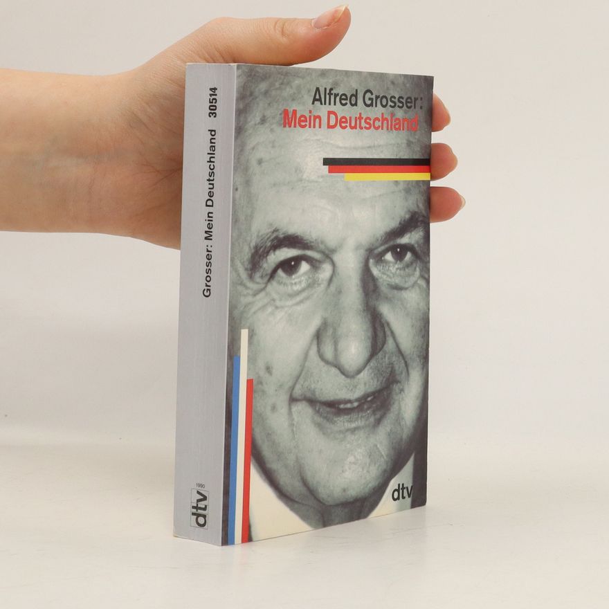 Alfred Grosser Mein Deutschland