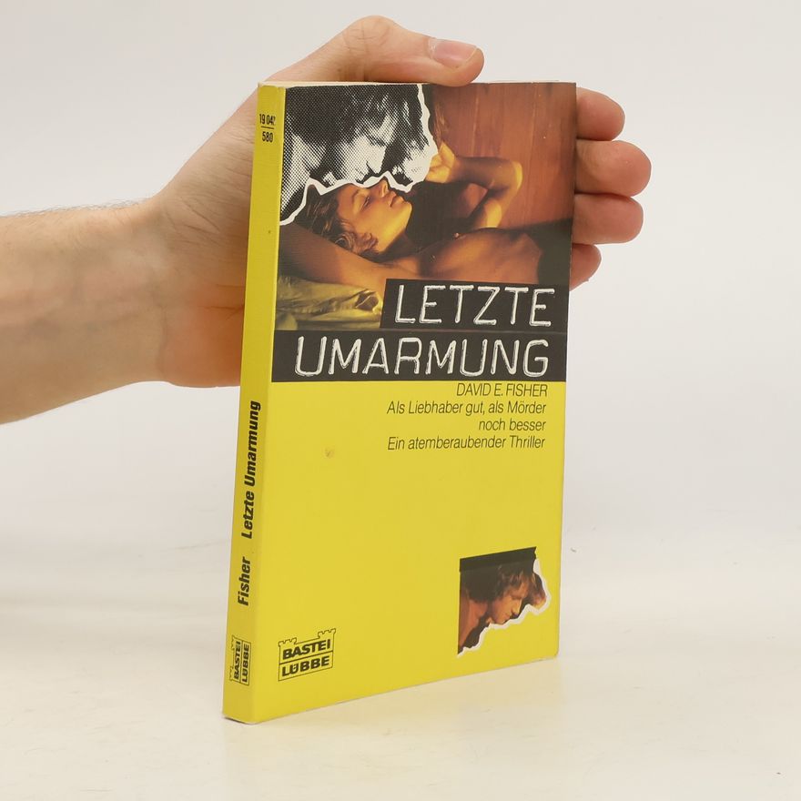 David E. Fisher Letzte Umarmung