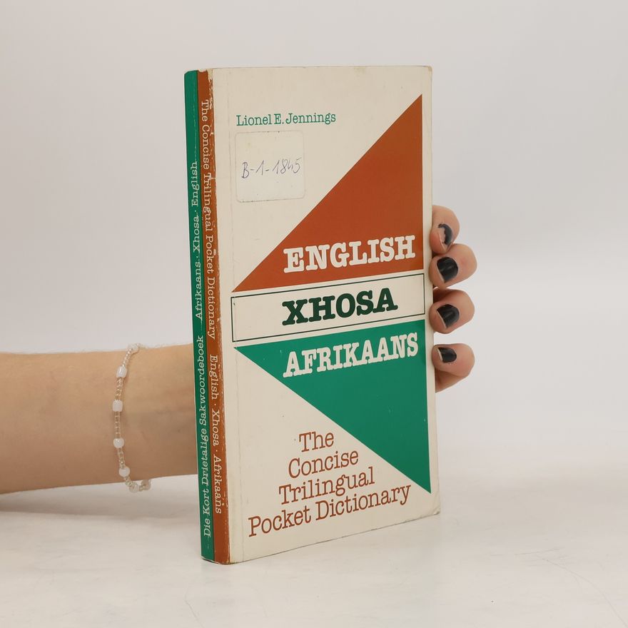 Lionel E. Jennings English Xhosa Afrikaans. The Concise Trilingual Pocket Dictionary