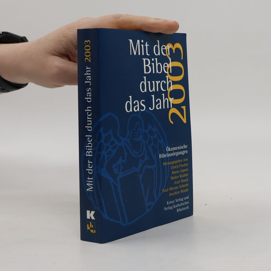 Ulrich Fischer Mit der Bibel durch das Jahr 2003