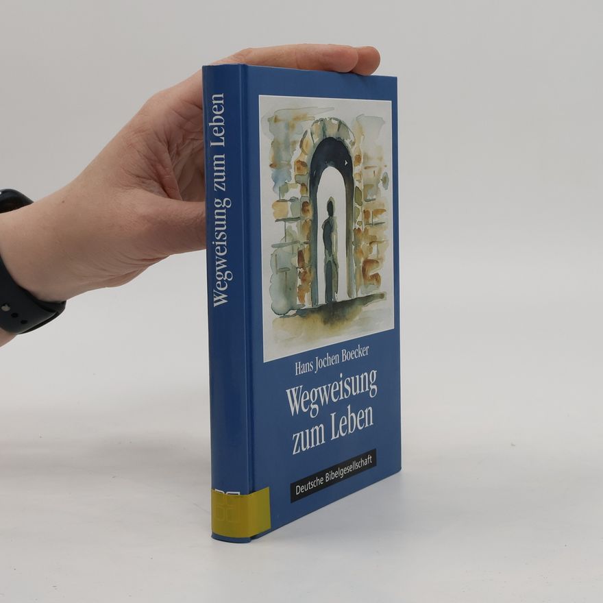 Hans Jochen Boecker Wegweisung zum Leben