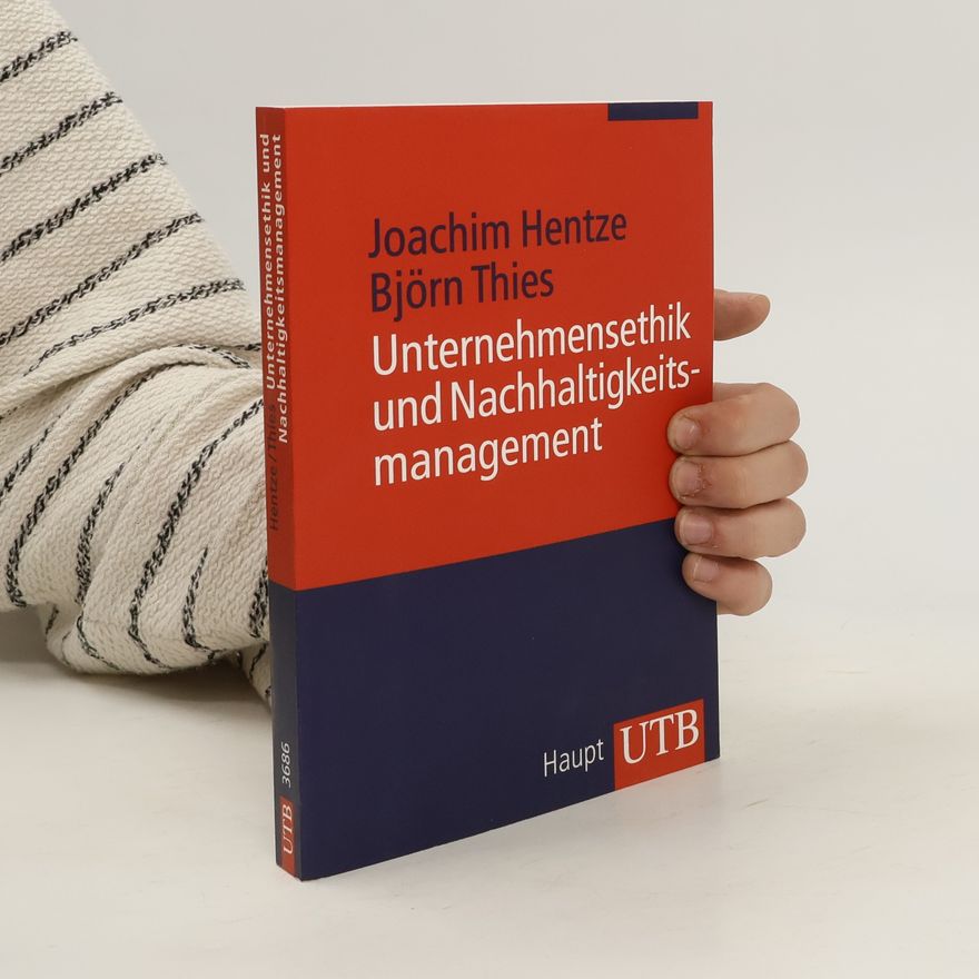 Joachim Hentze Unternehmensethik und Nachhaltigkeitsmanagement