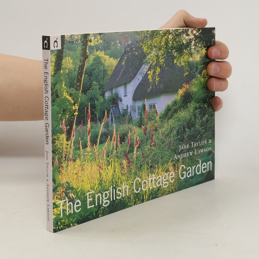 Jane Taylor The English Cottage Garden
