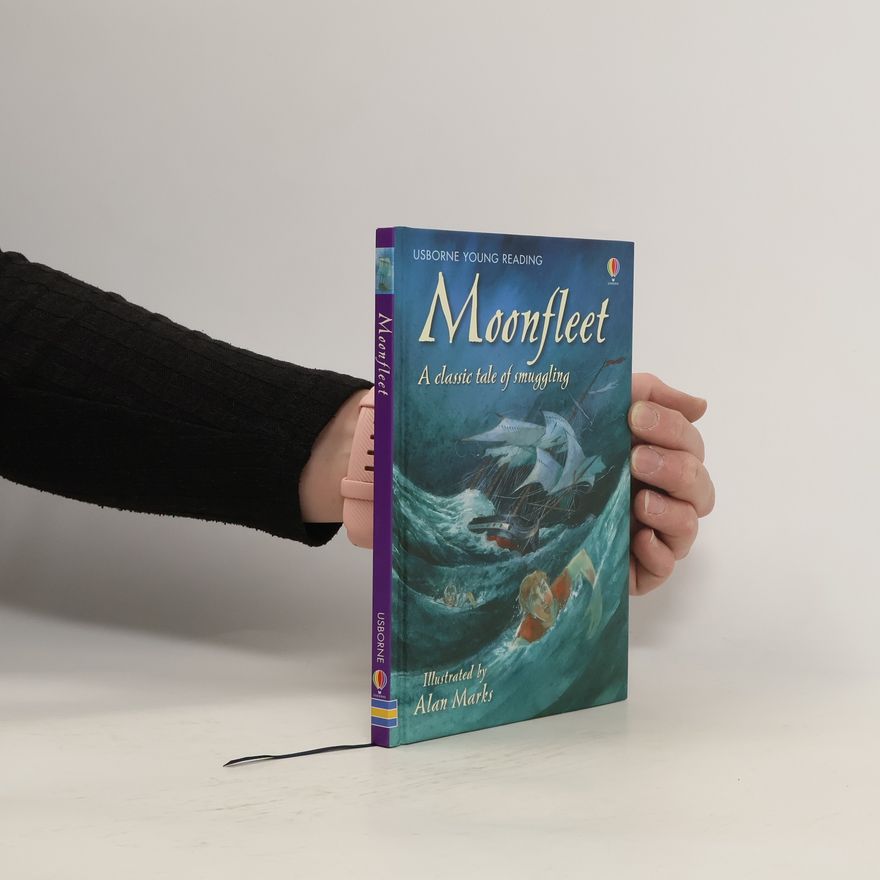 Alison Kelly Moonfleet. A classic tale of smuggling