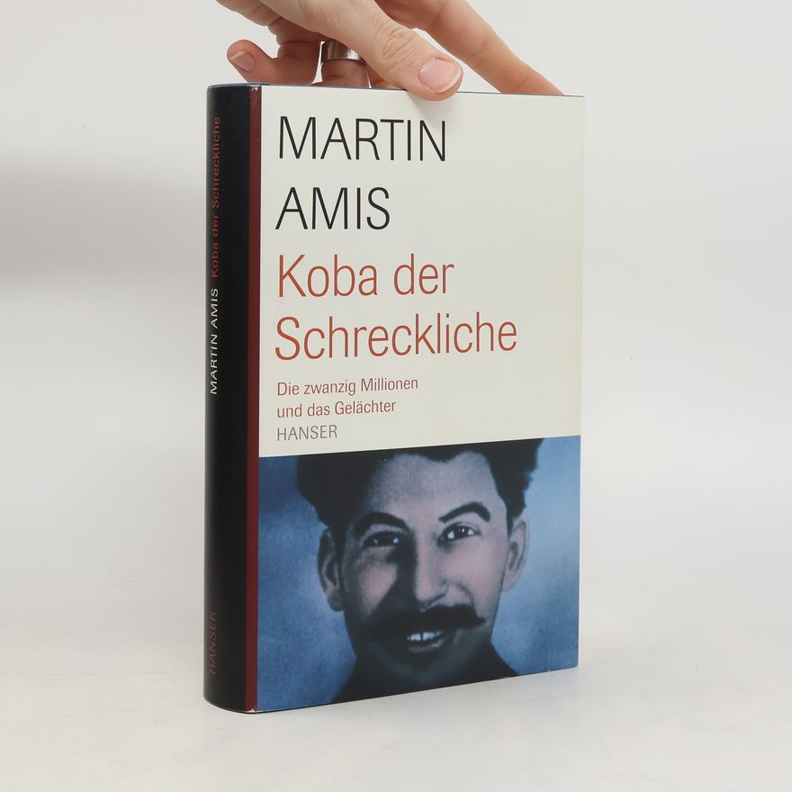 Martin Amis Koba der Schreckliche