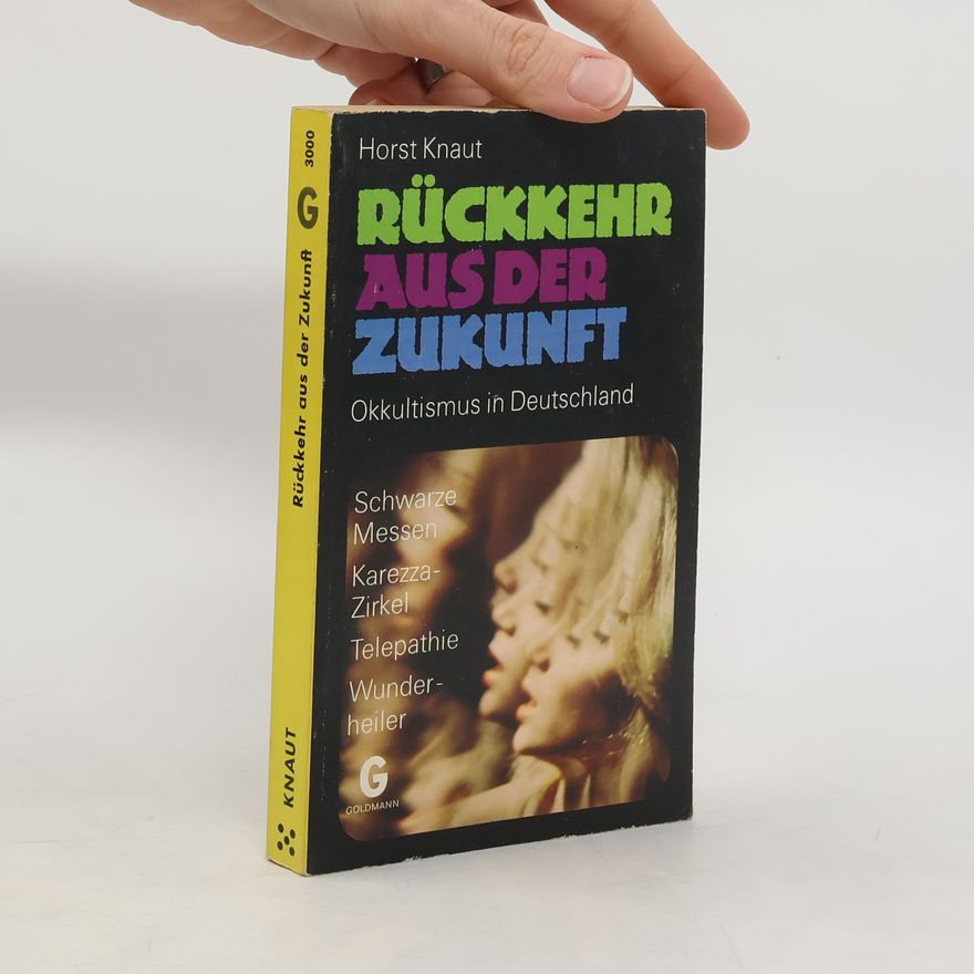 Horst Knaut Rückkehr aus der Zukunft