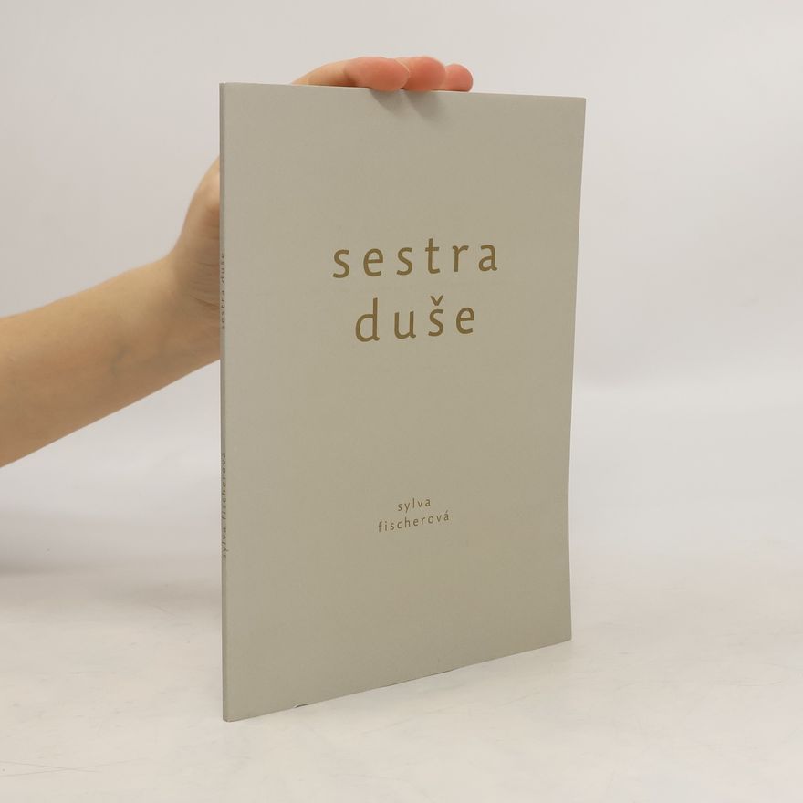 Sylva Fischerová Sestra duše