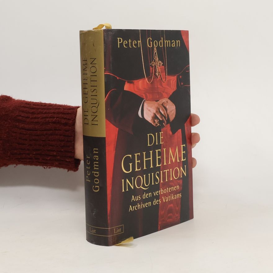 Peter Godman Die geheime Inquisition