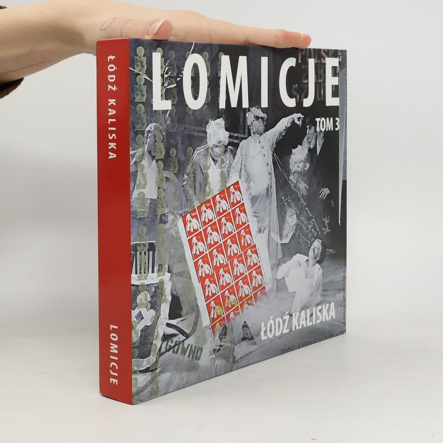 Autorenkollektiv Lomicje. Tom 3. Lódź Kaliska