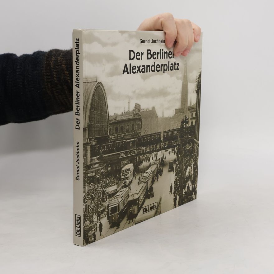 Gernot Jochheim Der Berliner Alexanderplatz