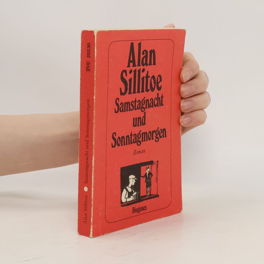 Alan Sillitoe Samstagnacht und Sonntagmorgen