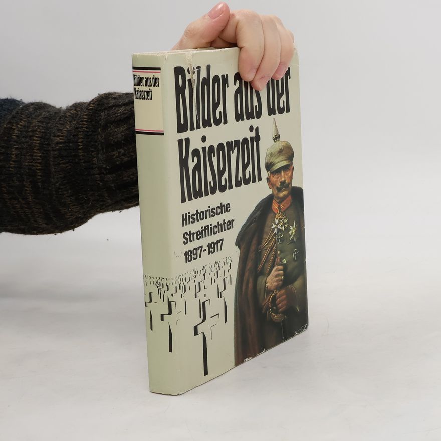 Autorenkollektiv Bilder aus der Kaiserzeit