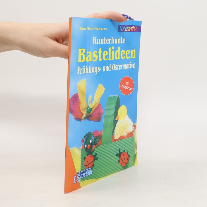 Autorenkollektiv Kunterbunte Bastelideen