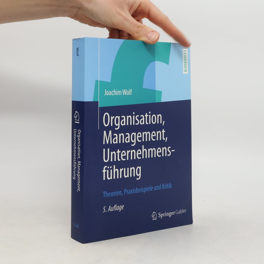 Joachim Wolf Organisation, Management, Unternehmensführung